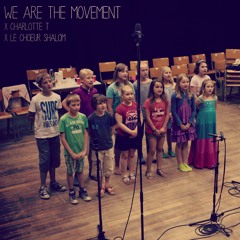 WE ARE THE MOVEMENT - Stban x Cha T. x Shalom Choir