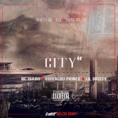 City (Ft. Bc Diabo, Edivaldo Prince & Lil Drizzy)
