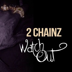 2 Chainz - Watch Out Instrumental (Prod. By KidDope)