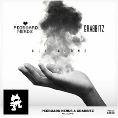 Pegboard Nerds & Grabbitz - All Alone