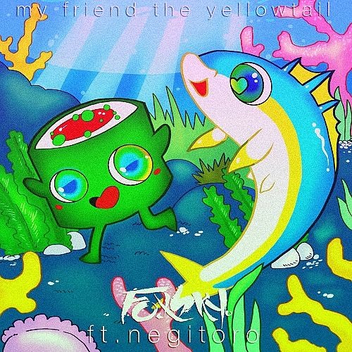 My Friend The Yellowtail (QuixSmell Remix)