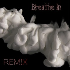 Breathe In (Amarante REMIX)
