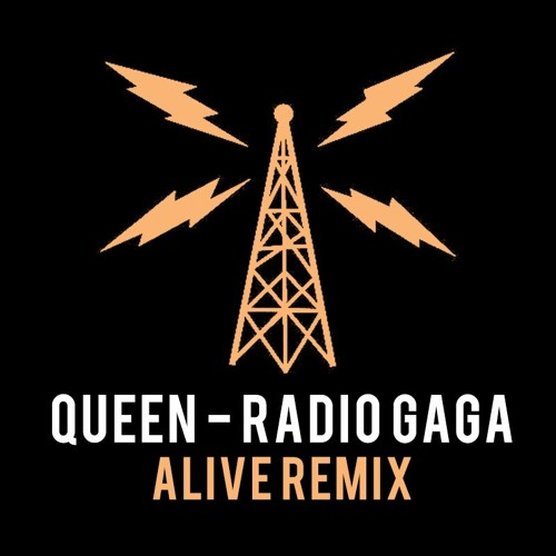 Stream Queen - Radio Gaga (Alive Remix) [FREE DOWNLOAD] by Alive Listen online for free on SoundCloud