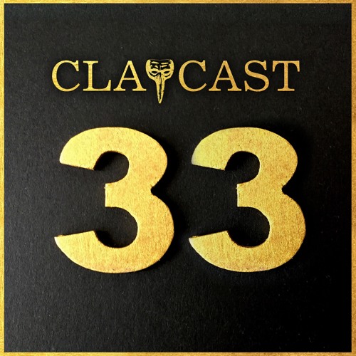 CLAPCAST #33