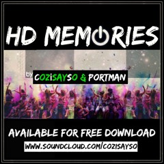 CoZiSaySo & Portman Music - HD Memories (Dirty Bounce House)