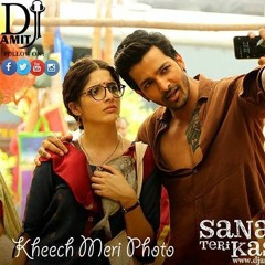 Kheech Meri Photo - www.DJAmitTrivedi.com