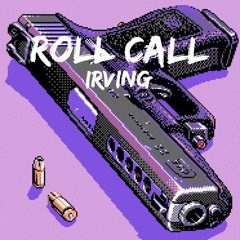 Irving - Roll Call