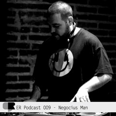 ERPodcast 009 - Negocius Man (March 2016)
