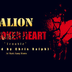Broken Heart (Trouble) Prod by DJ Chris Ralph