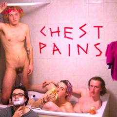 Chest Pains - Cigs & Sarnies