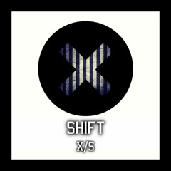 X/s - Shift (Original Mix)