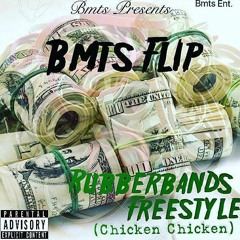 Rubberband (Chicken Chicken) FREESTYLE -BMTS Flip Finesse