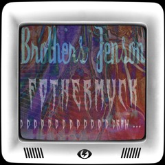 Fothermuck By Brothers Jenson