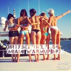 Dirty Sexy Only 004 (Miami Warmup Mix)
