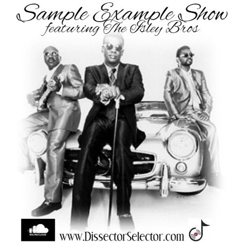 SAMPLE EXAMPLE SHOW: THE ISLEY BROTHERS