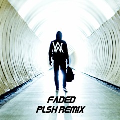 Alan Walker - Faded (PLSH Remix)