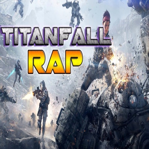 TITANFALL RAP - "Prepare for Titanfall"