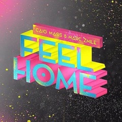 Caio Mass & Marc Zmile - Feel Home