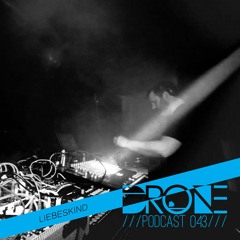 DRONE Podcast 043 - Liebeskind
