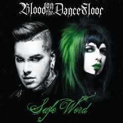 Blood On The Dance Floor - Safe Word