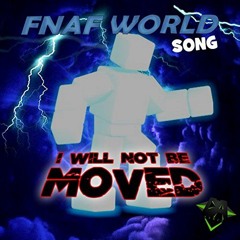DAGames (FNaF World - I WILL NOT BE MOVED)