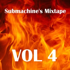 Submachine's Mixtape Vol. 4 - r/monstercat Producer Contest Round 1 Entry