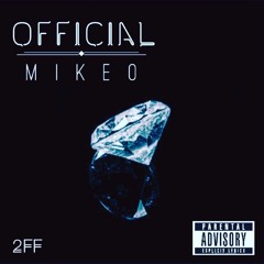 Official - MikeO (Prod. By @1EVERYY)