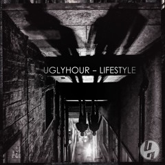 UGLYHOUR - Lifestyle ( Original Mix )