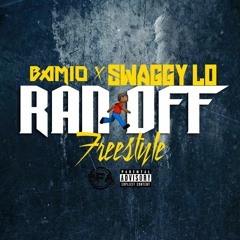 RAN OFF FREESTYLE (ft. Swaggy Lo)