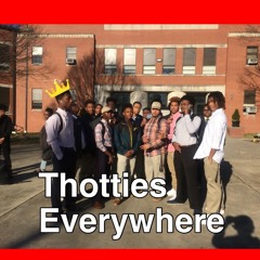 Thotties Everywhere (Trill Chips)