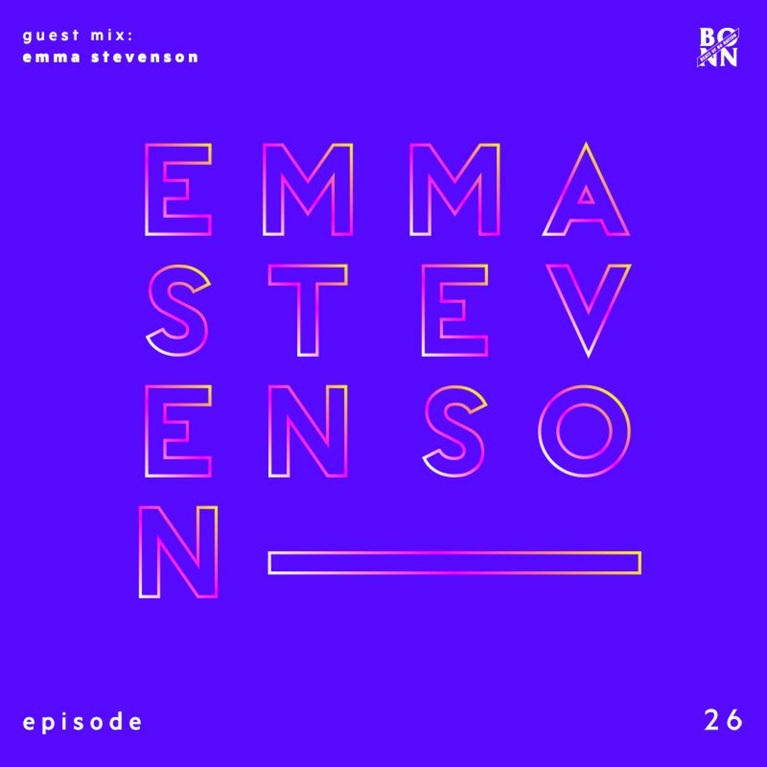 Episode 26 Part B Featuring Emma Stevenson