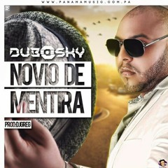 Dubosky_ft._Dj_Greg_-_Novio_De_Mentira.mp3