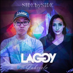 Laggy - Side By Side ft. Gabriela