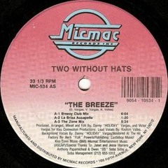 Two Without  Hats  Vs Jungle Brothers  - The Breeze - Axel V - Vino Una Brisa Y Fua Remix 2012