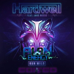 Hardwell feat. Jake Reese - Run Wild (Edited Alan Energy )  Preview
