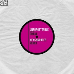 Drake - Unforgettable (Keys N Krates Remix)