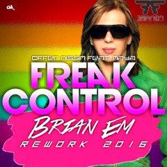 O. N. Feat. Maya - Freak Control (Brian Em Rework )Demo