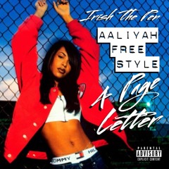 Aaliyah Freestyle (4 Page Letter) - (produced By Luney Tunez & Stunna1k)