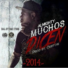 Almighty (Muchos Dicen) Prod By: Costum