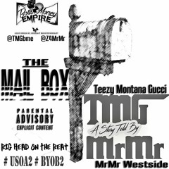THE MAILBOX - TeezyMontanaGucci ft. MrMr Westside (prodby. BigHead)#USOA2