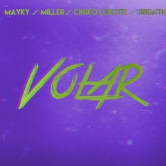 MILLER RS - VOLAR FT CINIKO, DREATH S4 & MAYKY RS 2016