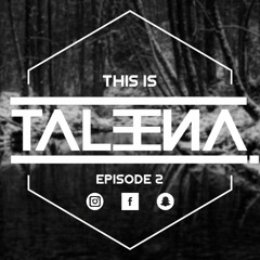 THIS IS TALEENA Episode 2