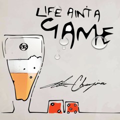 Life Ain't A Game - Reboot ft. Salim ALi