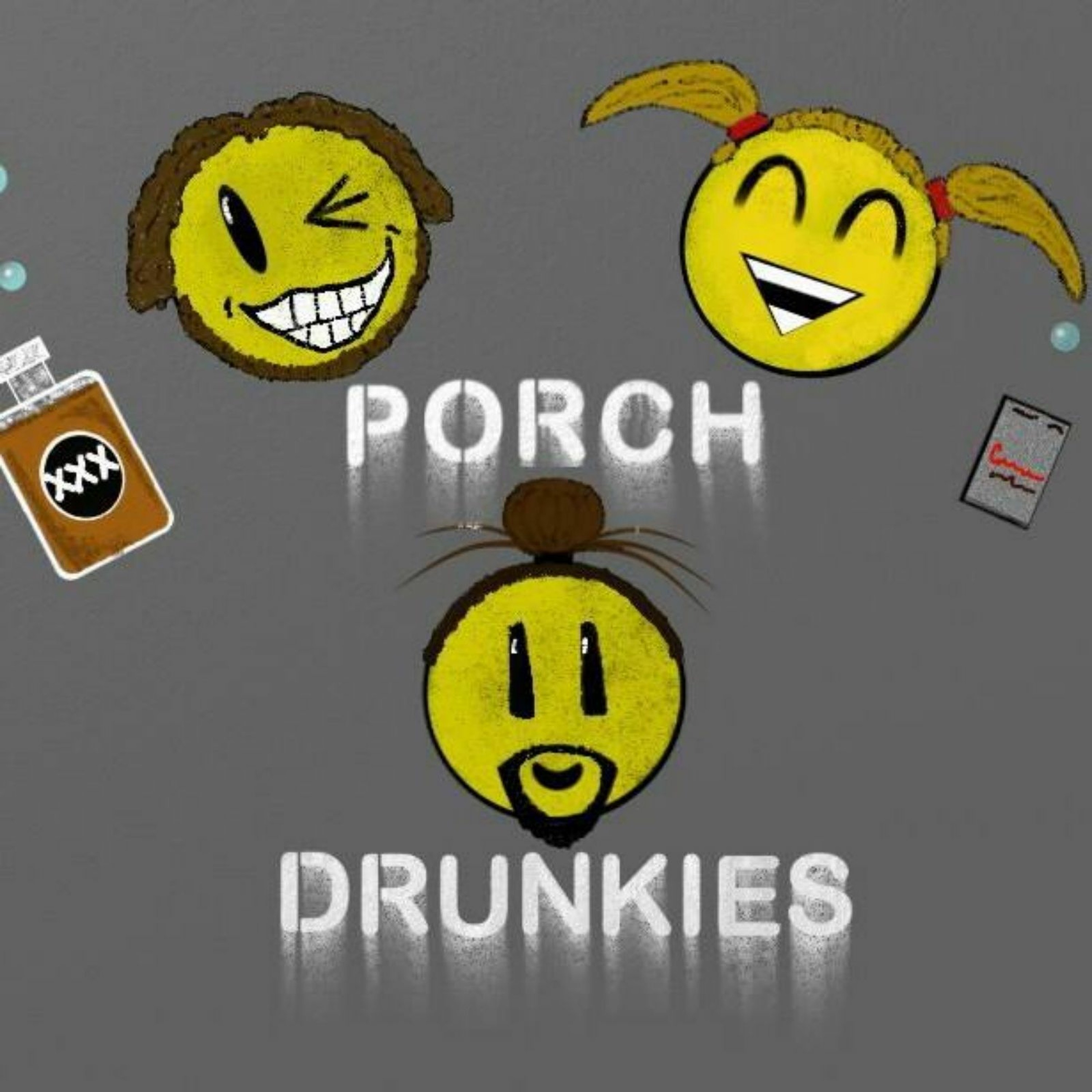 Porch Drunkies