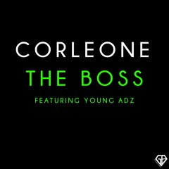 The Boss Ft Young Adz & Chelsi Lauren
