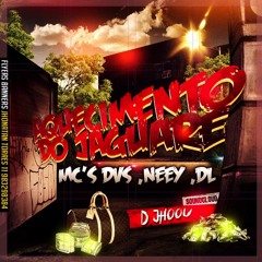 MCs DVS ,Neey ,DL - Aquecimento DO Jaguare (DJs Jhoou & Ronny)
