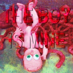 The Boy Is Mine (It's A Boy Remix)