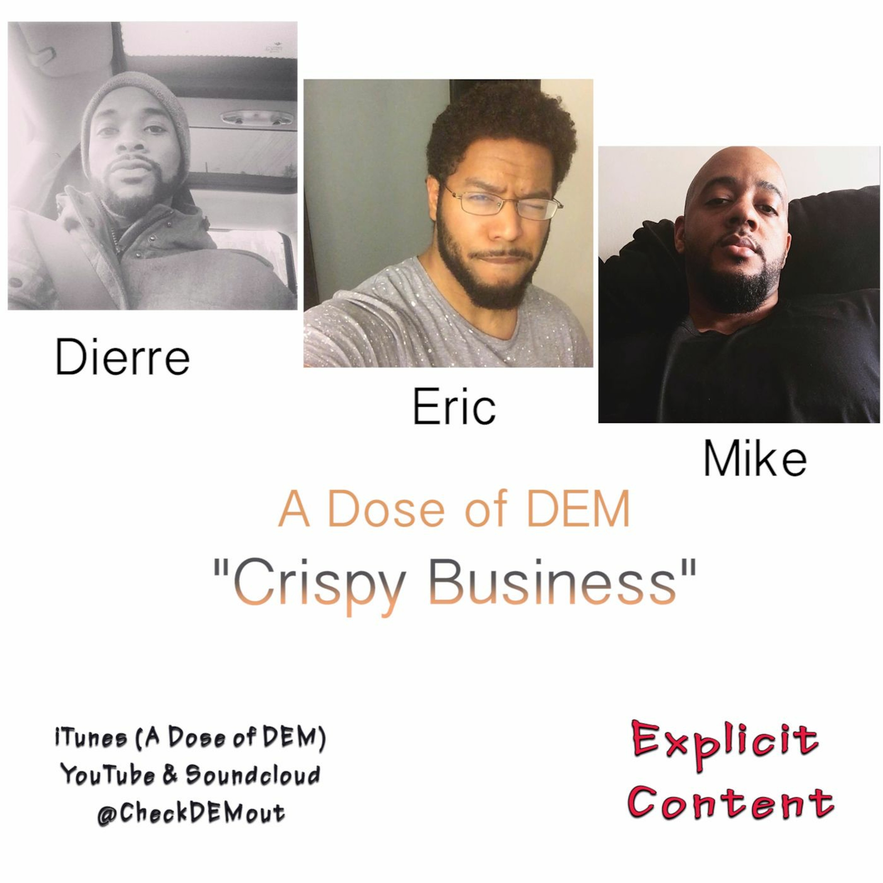 A Dose Of DEM: "Crispy Business" episode artwork