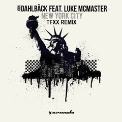 John Dahlback - New York City (TFXX Remix)