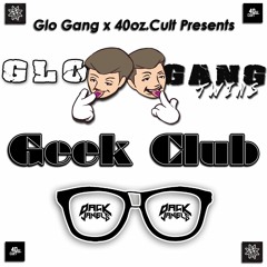 GloGangTwins - Geek Club (Prod. Dack Janiels)